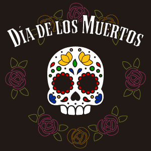 Día de los Muertos (Day of the Dead)